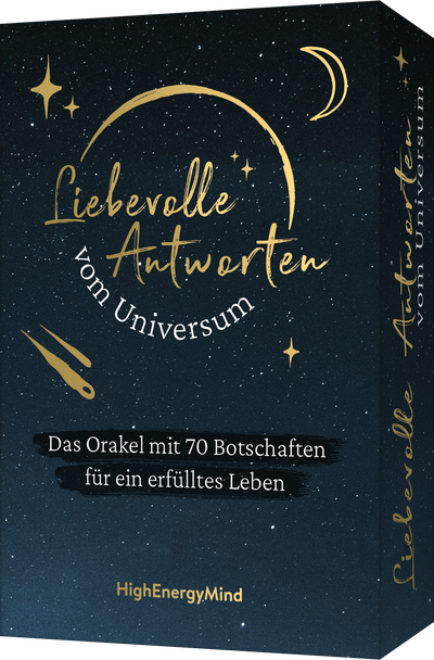 Liebevolle Antworten vom Universum - Das Orakel mit 70 Botschaften für ein erfülltes Leben